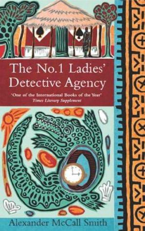 Alexander McCall Smith - The No. 1 ladies detective agency serie